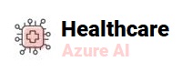 Healthcare Azure AI